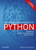 Introdução à Programação com Python 4ª Edição: Algoritmos e lógica de programação para iniciantes - Novatec Editora