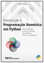 Introdução à programação numérica em python - CIENCIA MODERNA