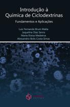 Introdução à química de ciclodextrinas: fundamentos e aplicações - Synergia Introdução à química de ciclodextrinas: fundamentos e aplicações - Synergia