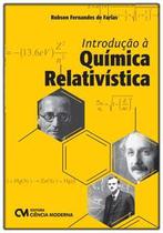 Introdução à Química Relativística - CIENCIA MODERNA