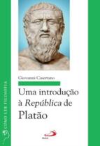 Introducao A Republica De Platao, Uma - PAULUS Introducao A Republica De Platao, Uma - PAULUS