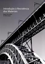Introdução à Resistência dos Materiais Introdução à Resistência dos Materiais