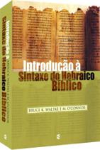 Introdução à Sintaxe do Hebraico Bíblico Introdução à Sintaxe do Hebraico Bíblico