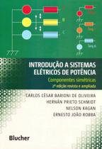Introdução a sistemas elétricos de potência: componentes simétricas - Edgard Blücher