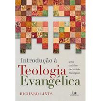 Introdução à Teologia Evangélica, Richard Lints - Vida Nova