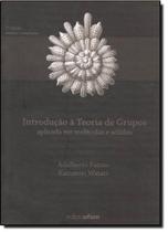 Introdução a Teoria de Grupos Com Aplicações em Moléculas e Sólidos - UFSM Introdução a Teoria de Grupos Com Aplicações em Moléculas e Sólidos - UFSM