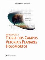 Introdução à teoria dos campos vetoriais planares holomorfos