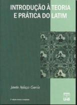 Introduçao a teoria e pratica do latim - UNB - UNIVERSIDADE DE BRASÍLIA