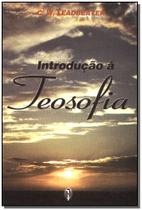 Introducao a teosofia - TEOSOFICA