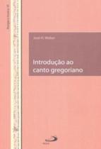 Introducao Ao Canto Gregoriano - - PAULUS Introducao Ao Canto Gregoriano - - PAULUS