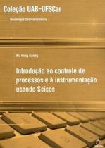 Introdução ao controle de processos e à instrumentação usando Scicos - EDUFSCAR Introdução ao controle de processos e à instrumentação usando Scicos - EDUFSCAR