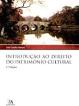 Introdução ao Direito do Património Cultural - 2ª edição - ALMEDINA