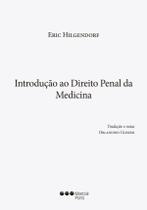 Introdução ao Direito Penal da Medicina Introdução ao Direito Penal da Medicina
