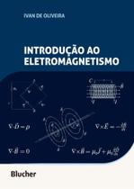 Introdução ao Eletromagnetismo Introdução ao Eletromagnetismo