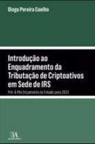 Introdução Ao Enquadramento Da Tributação De Criptoativos Em Sede De Irs Introdução Ao Enquadramento Da Tributação De Criptoativos Em Sede De Irs