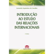 Introdução ao Estudo das Relações Internacionais - Tirant Empório do Direito Introdução ao Estudo das Relações Internacionais - Tirant Empório do Direito
