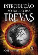 Introducao Ao Estudo Das Trevas - MADRAS EDITORA