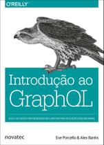 Introdução ao GraphQL: Busca de Dados com Abordagem Declarativa Para Aplicações web Modernas