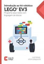 Introduçao ao kit robotico lego ev3 - CASA DO CODIGO