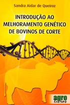 Introdução Ao Melhoramento Genético de Bovinos de Corte