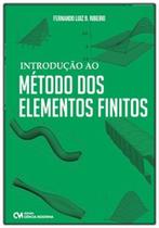 Introdução ao Método dos Elementos Finitos - CIENCIA MODERNA
