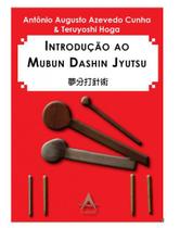 Introdução ao Mubun Dashin Jyutsu