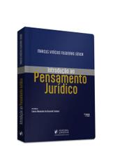 Introdução ao Pensamento Jurídico: Elementos para uma Teoria Hermenêutico-Garantista das fontes e das Normas Jurídicas Introdução ao Pensamento Jurídico: Elementos para uma Teoria Hermenêutico-Garantista das fontes e das Normas Jurídicas