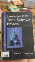 Introdução ao Processo de Software em Equipe (sm) (Série Sei em Engenharia de Software) Introdução ao Processo de Software em Equipe (sm) (Série Sei em Engenharia de Software)
