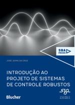 Introdução ao projeto de sistemas de controle robustos