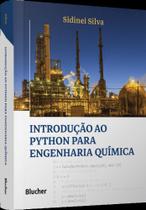 Introdução ao Python Para Engenharia Química - BLUCHER
