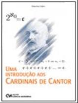 Introduçao aos cartinais de cantor, uma - CIENCIA MODERNA
