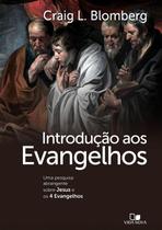 Introdução aos Evangelhos, Craig L Blomberg - Vida Nova