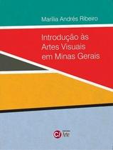 Introdução às artes visuais em Minas Gerais Introdução às artes visuais em Minas Gerais