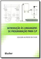 Introducao As Linguagens De Programacao Para Clp - EDGARD BLUCHER