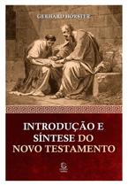 Introdução e síntese do Novo Testamento Gerhard Hörster Editora Esperança