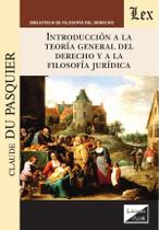 Introducción a la teoría general del derecho y a la