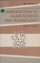 Introduction To Glass Science And Technology - Mf - Pan Books