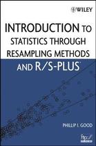 Introduction to statistics through resampling methods and r/s plus - JWE - JOHN WILEY