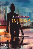 Intrusa, A Intrusa, A