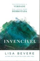 Invencível, Lisa Bevere - Editora Chara Invencível, Lisa Bevere - Editora Chara