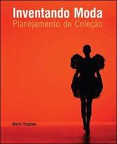 Inventando Moda - Planejamento de Coleção Inventando Moda - Planejamento de Coleção