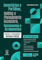 Inventários e Partilhas, Holding e Planejamento Sucessório, Testamento e Arrolamentos