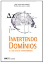 Invertendo Domínios - O Conceito de Transformada