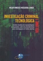 Investigação Criminal Tecnológica - Vol. 1 - Brasport
