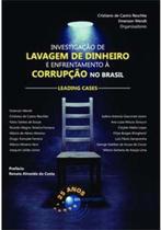 Investigação de Lavagem de Dinheiro e Enfrentamento à Corrupção no Brasil - 01Ed/21 - BRASPORT LIVROS