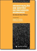 Investigação em Gestão de Recursos Humanos: Um Guia de Boas Práticas - ESCOLAR EDITORA - GRUPO DECKLEI