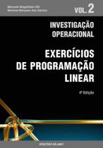 Investigação Operacional - Vol. 2 - Exercícios de Programação Linear