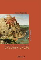 Investigação Teológica da Comunicação, Uma: S.O.S. Babel Investigação Teológica da Comunicação, Uma: S.O.S. Babel