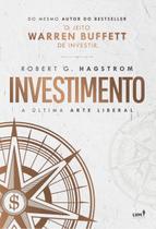 Investimento - A Última Arte Liberal Investimento - A Última Arte Liberal