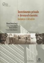Investimento privado e desenvolvimento: balanço e desafios - SENAC RIO Investimento privado e desenvolvimento: balanço e desafios - SENAC RIO